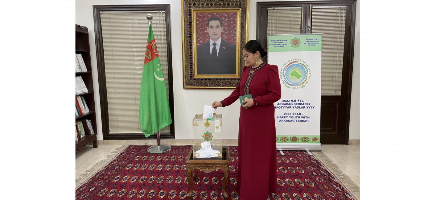ELECTIONS OF DEPUTIES OF THE MEJLIS OF TURKMENISTAN, MEMBERS OF THE HALK MASLAHATY OF VELAYATS, ETRAPS, CITIES AND GENGESHES ARE BEING HELD ABROAD